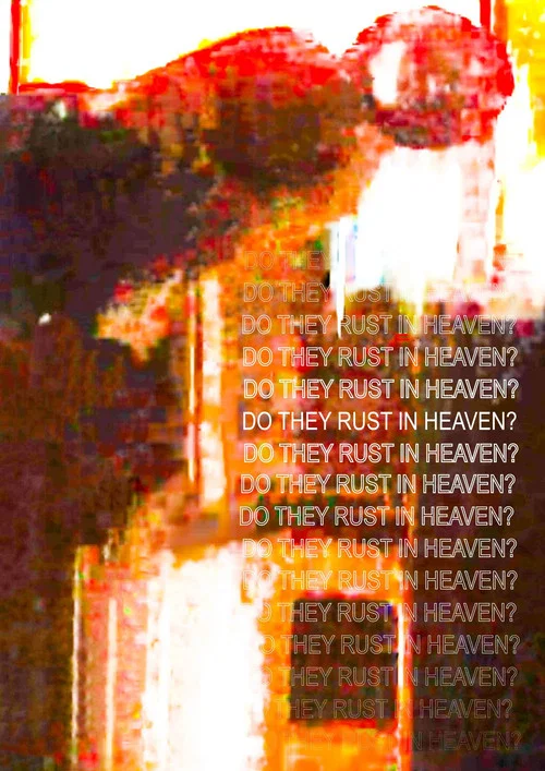 Do They Rust in Heaven? постер