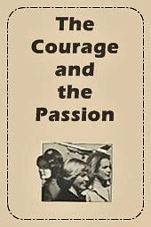 The Courage and the Passion постер