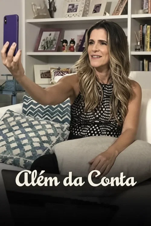 Além da Conta постер