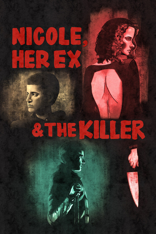 Nicole, Her Ex & the Killer постер