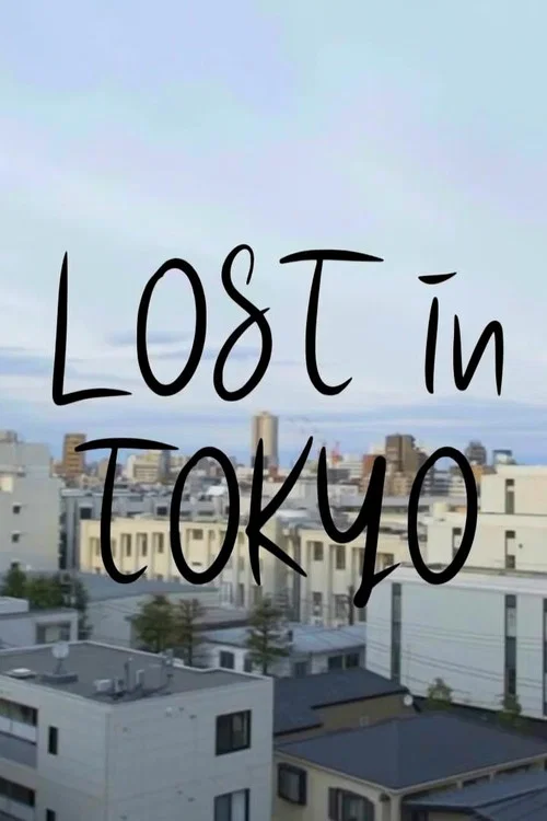 Lost in Tokyo постер