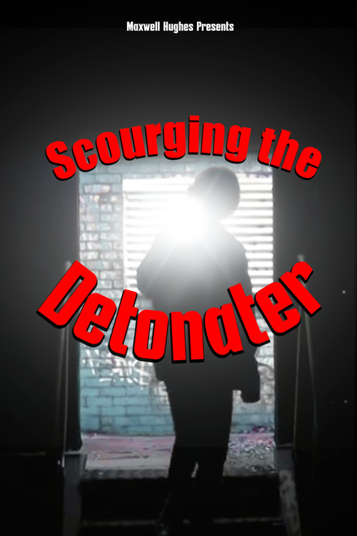 Scourging the detonater постер