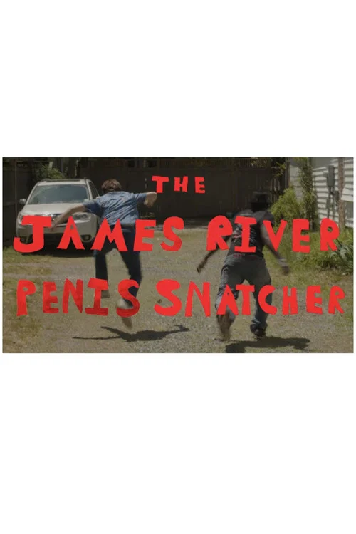 THE JAMES RIVER P*NIS SNATCHER постер