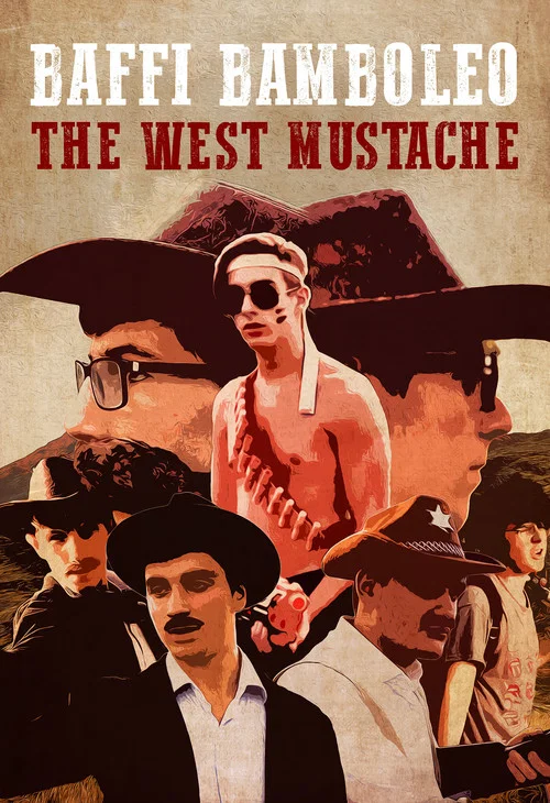 Baffi Bamboleo: The West Mustache постер