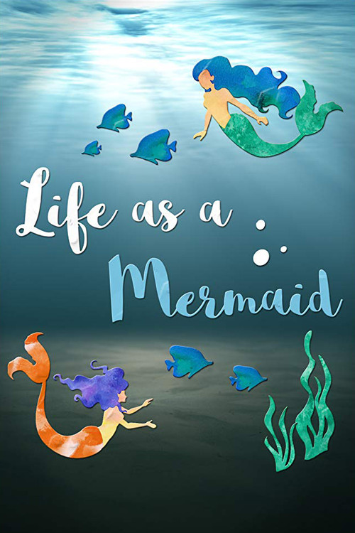Life as a Mermaid постер
