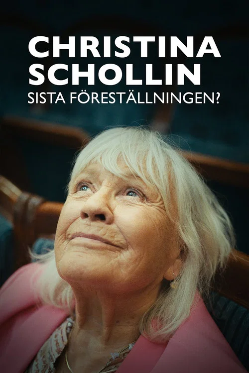 Christina Schollin - sista föreställningen постер