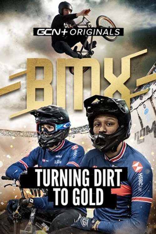BMX: Turning Dirt To Gold постер