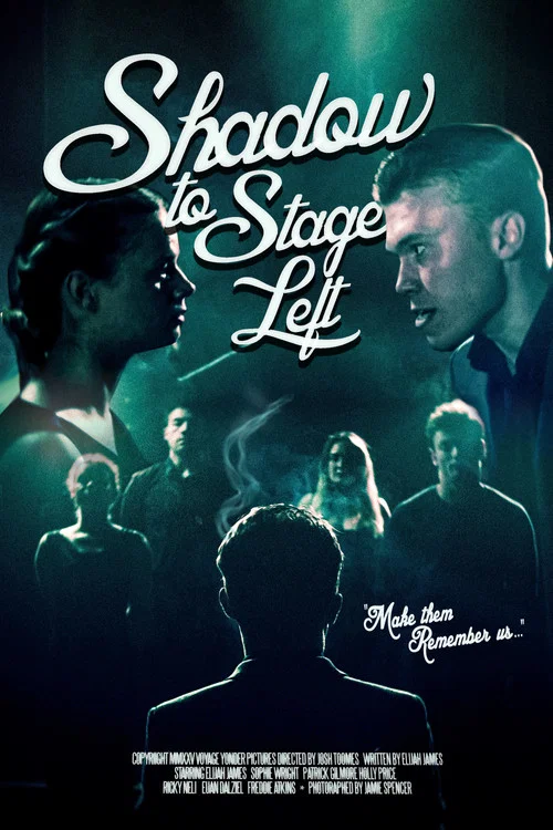 Shadow to Stage Left постер