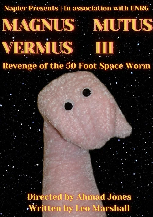 MAGNUS MUTUS VERMUS III: Revenge of the 50 Foot Space Worm постер