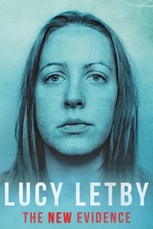 Lucy Letby: The New Evidence постер
