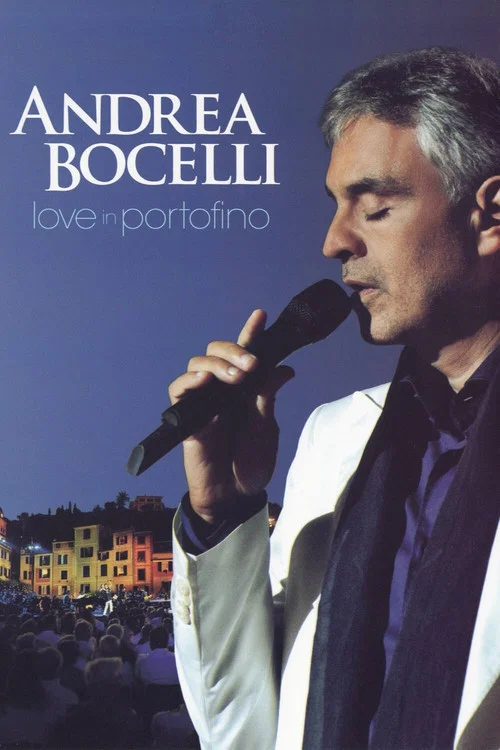 Andrea Bocelli: Love In Portofino постер