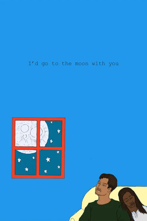 I'd go to the Moon with you постер