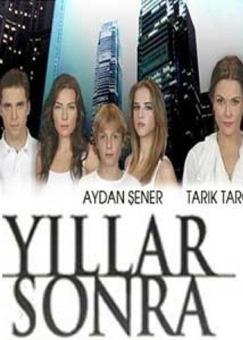 Yıllar Sonra постер