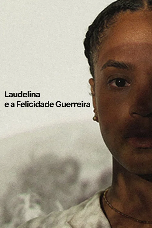 Laudelina e a Felicidade Guerreira постер