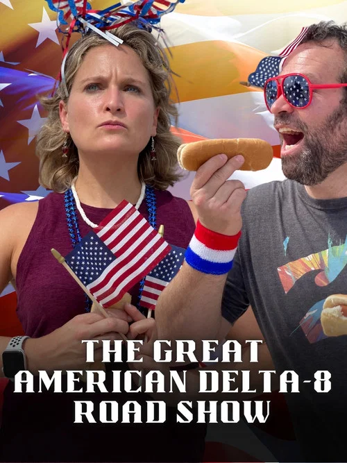 The Great American Delta-8 Road Show постер