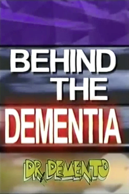 Behind the Dementia постер