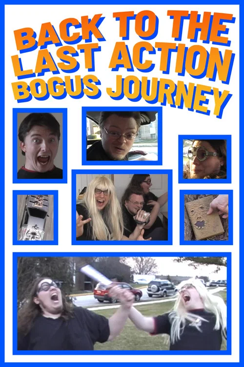 Back to the Last Action Bogus Journey постер