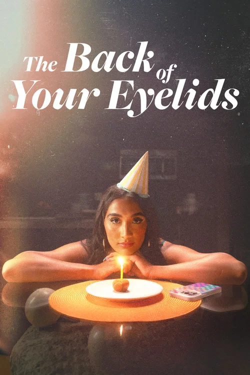 The Back of Your Eyelids постер