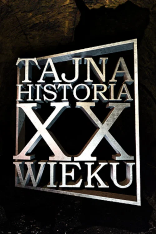 Tajna historia XX wieku постер