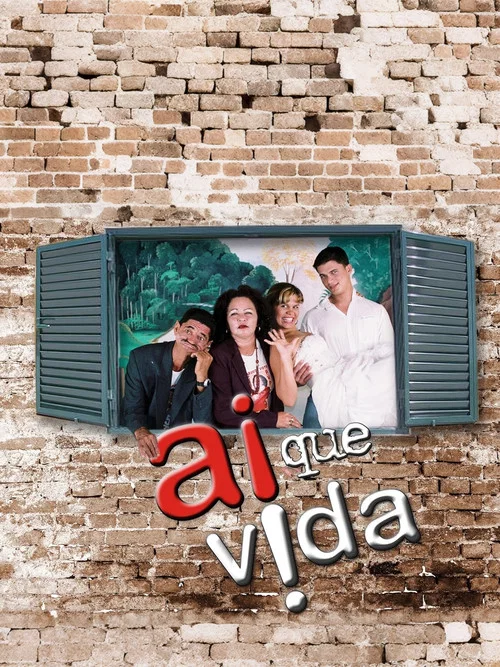 Ai que Vida! постер