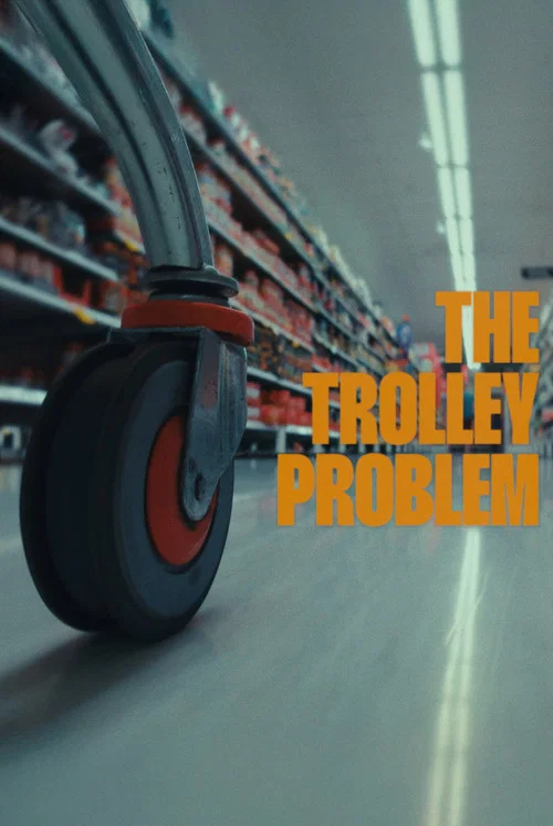 The Trolley Problem постер