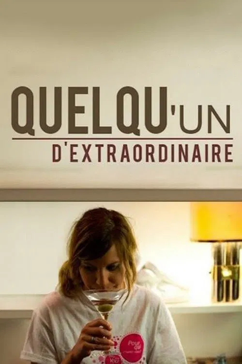 Quelqu'un d'extraordinaire постер