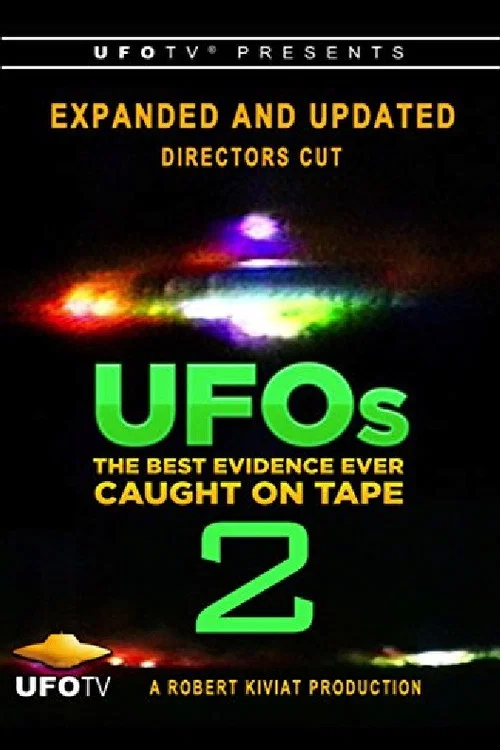 U.F.O.s: The Best Evidence Ever Caught on Tape 2 постер