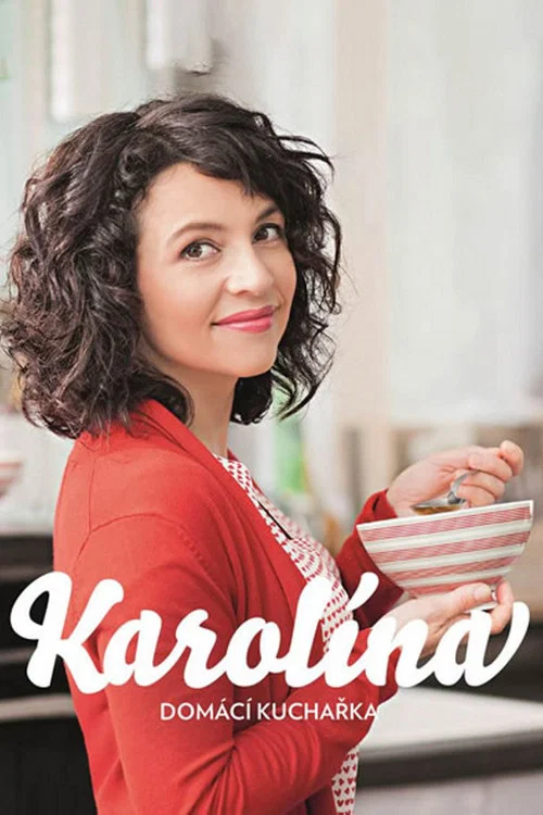 Karolína, domácí kuchařka постер