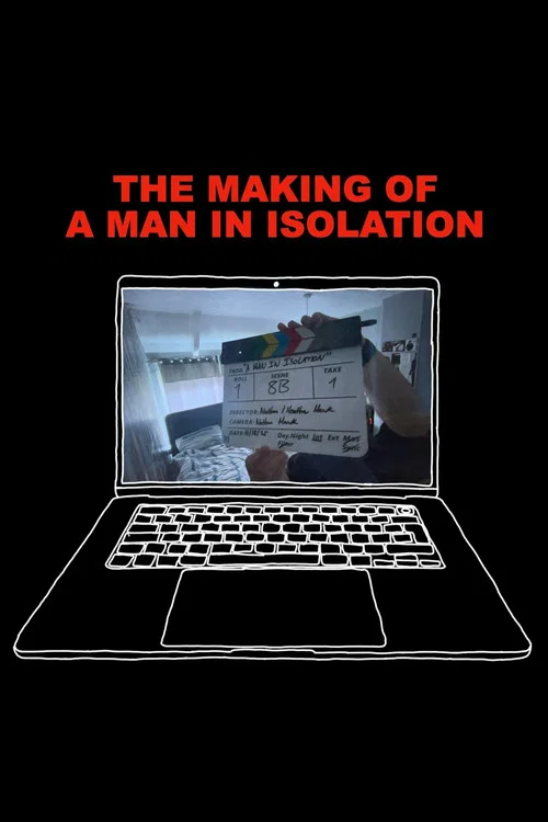 The Making of A Man in Isolation постер
