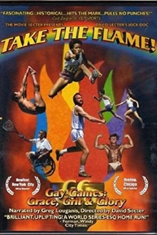 Take the Flame! Gay Games: Grace, Grit, and Glory постер