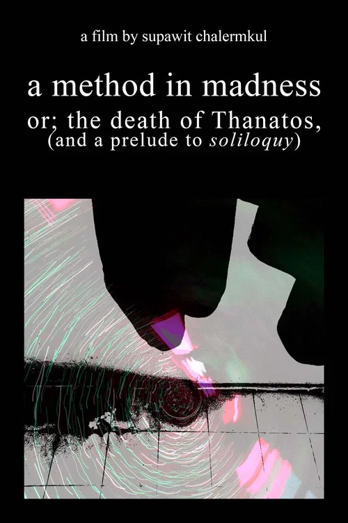 a method in madness or; the death of Thanatos, (and a prelude to soliloquy) постер