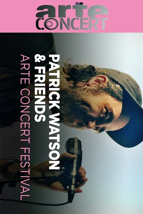 Patrick Watson & Friends ARTE Concert Festival 2016 постер