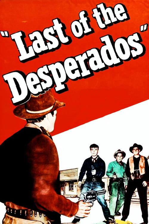 Last of the Desperados постер