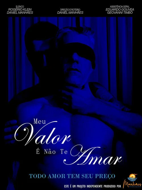 Meu Valor É Não Te Amar постер
