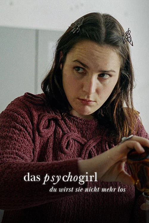 Das Psycho-Girl – Du wirst sie nicht mehr los постер