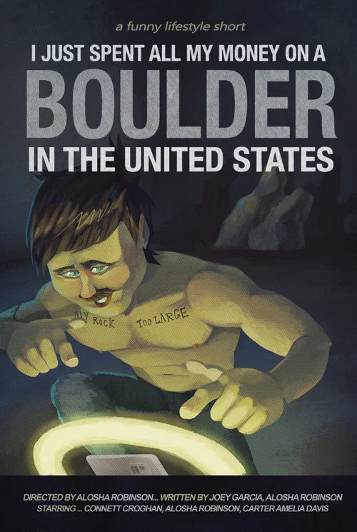 I Just Spent All My Money On A Boulder In The United States постер