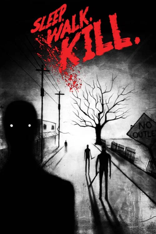 Sleep. Walk. Kill. постер