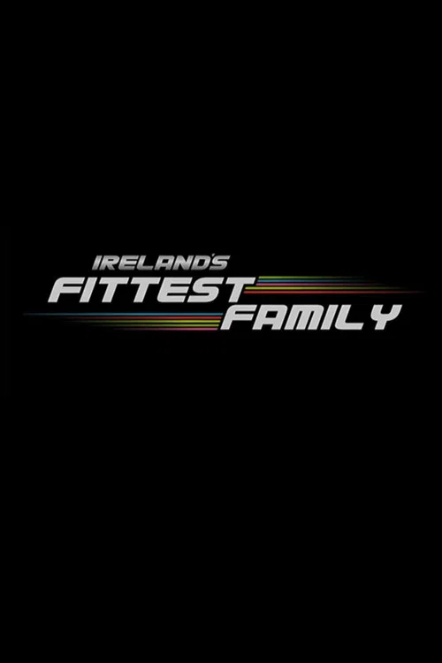 Ireland's Fittest Family постер