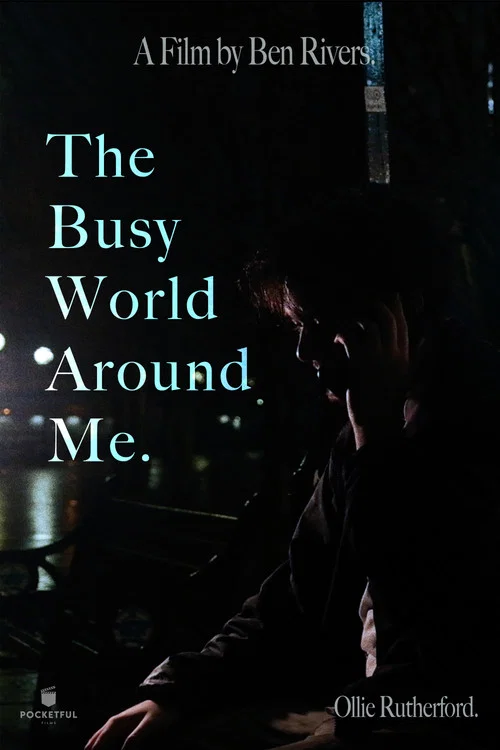 The Busy World Around Me. постер