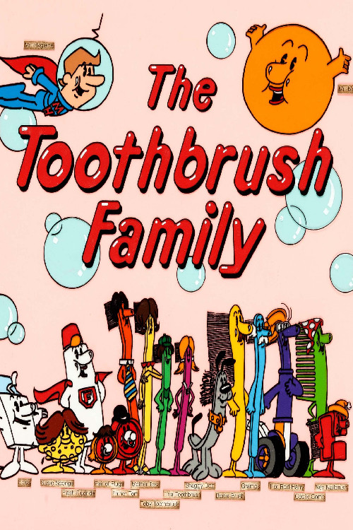 The Toothbrush Family постер