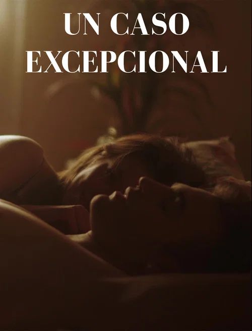 Un Caso Excepcional постер