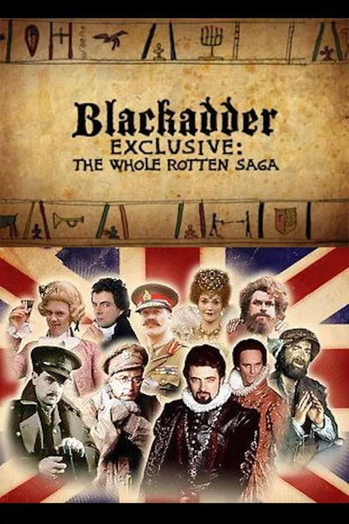 Blackadder Exclusive: The Whole Rotten Saga постер
