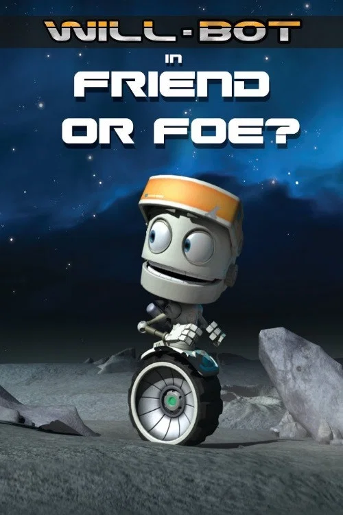 Will-Bot: Friend or Foe постер