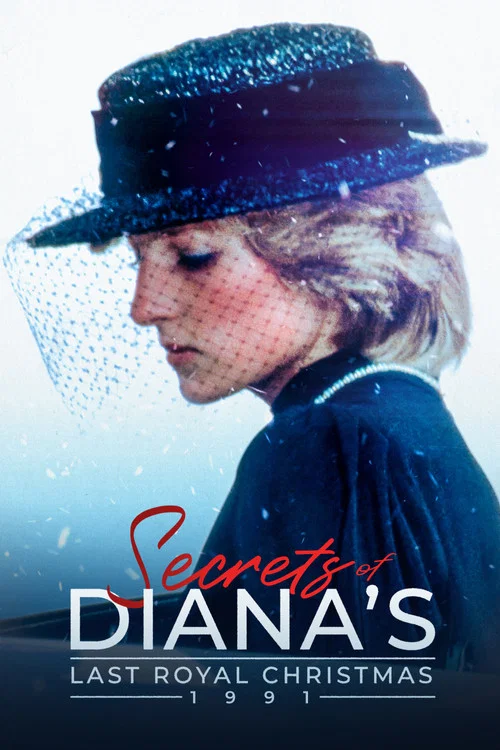 Secrets of Diana's Last Royal Christmas: 1991 постер