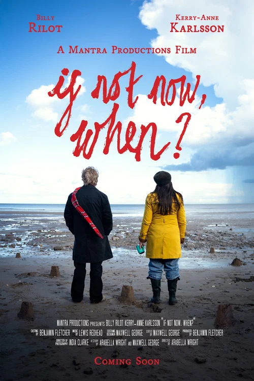 If Not Now, When? постер