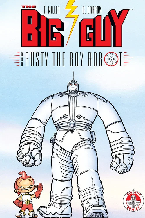 The Big Guy and Rusty the Boy Robot постер