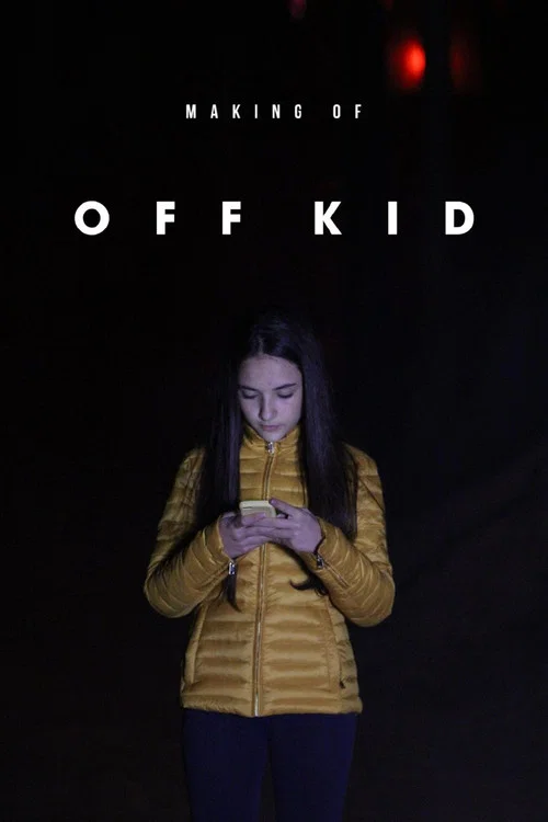 Making of: Off Kid постер