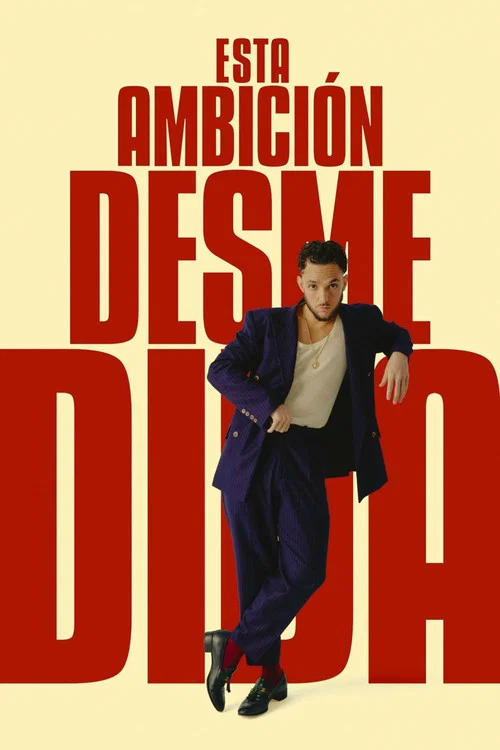 Esta Ambición Desmedida постер