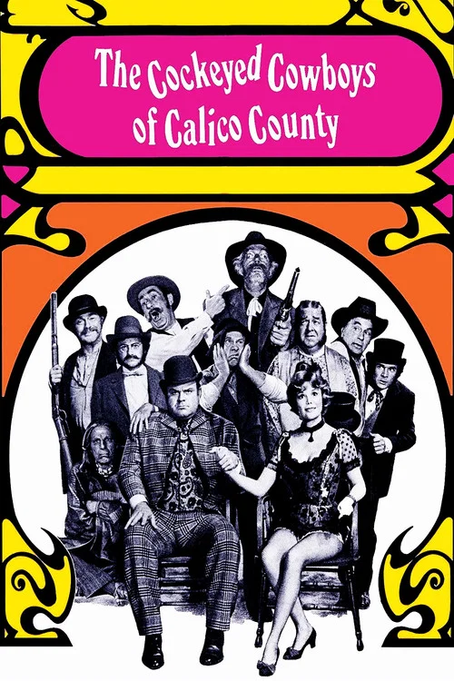 The Cockeyed Cowboys of Calico County постер