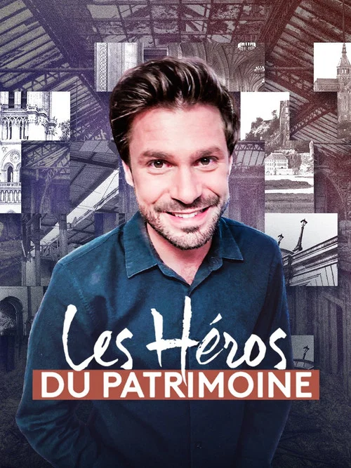 Les Héros du patrimoine постер